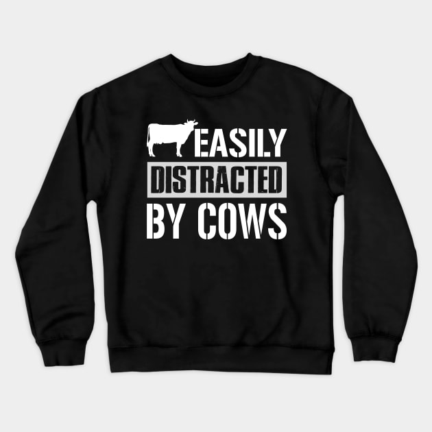 Easily Distracted By Cows Crewneck Sweatshirt by TeeWind